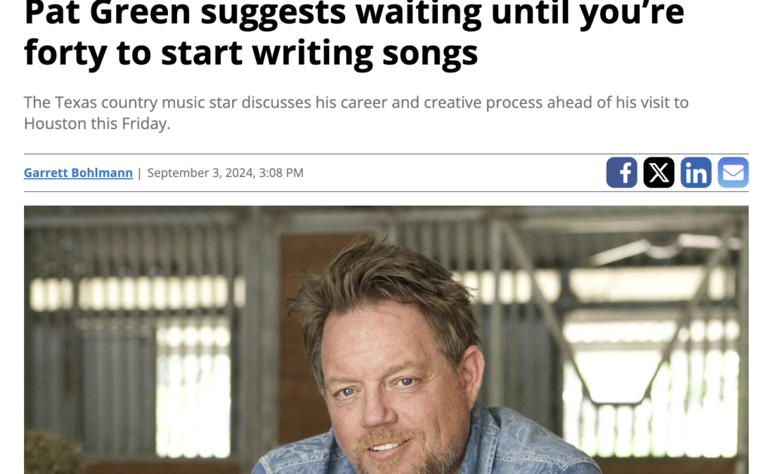 Pat Green Suggests Waiting Until You’re Forty to Start Writing Songs